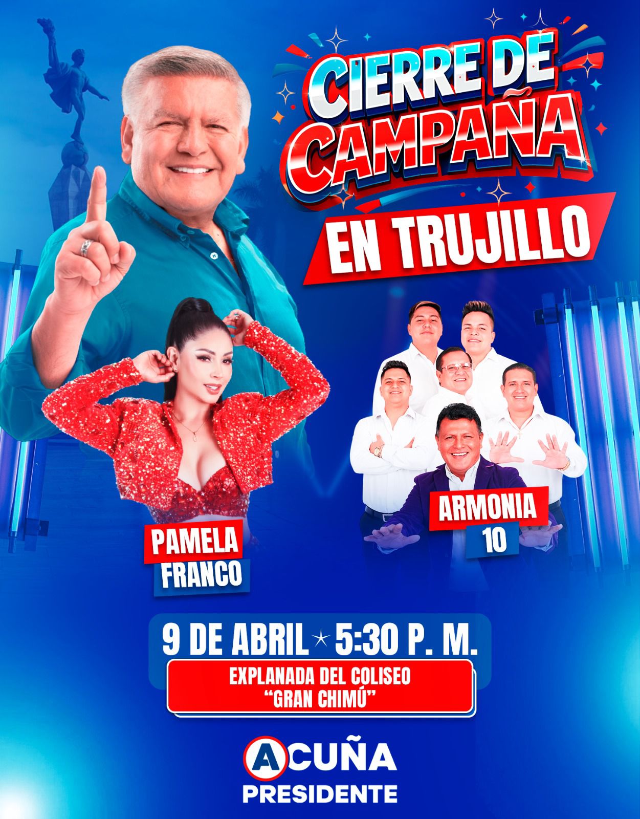 TRUJILLO SE MOVILIZA EN LA RECTA FINAL DE CAMPAÑA LLAMADO A LA UNIDAD MARCA EL CIERRE ELECTORAL